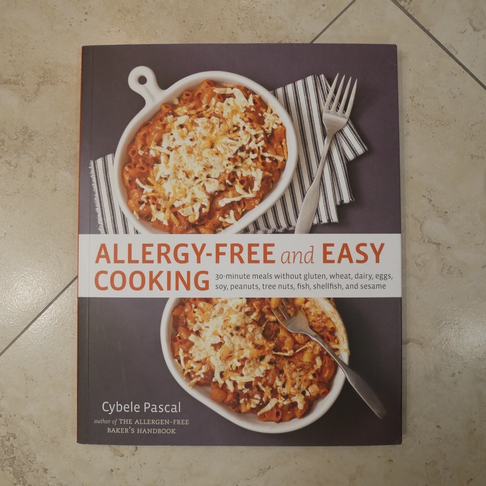 Allergy-Free and Easy Cooking by Cybele Pascal~